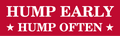 HUMP EARLY, HUMP OFTEN Sticker