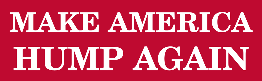 MAKE AMERICA HUMP AGAIN Tee